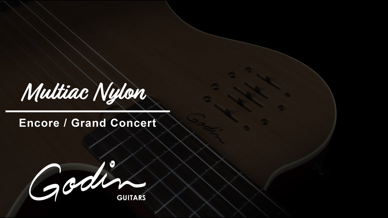 Godin Multiac Nylon Encore & Grand Concert Encore