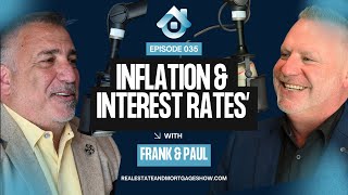 Inflation, Interest Rates & Real Estate Reality | The Real Estate & Mortgage Show