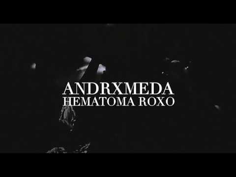 ANDRXMEDA - HEMATOMA ROXO (Prod. AVANCX)