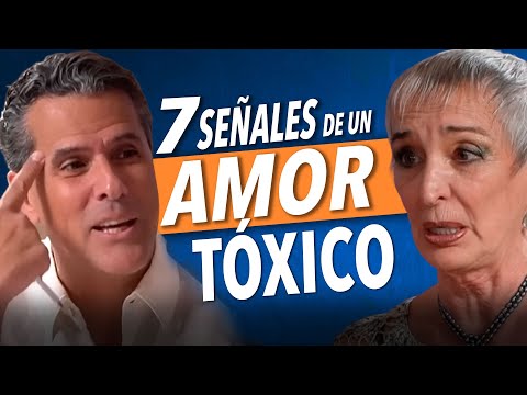7 señales de que es un amor tóxico - Psic. @nildachiaraviglio y Marco Antonio Regil