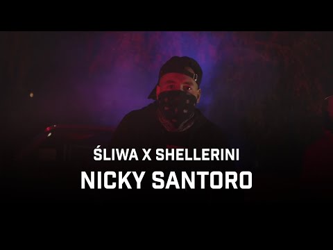 Śliwa ft. Shellerini - Nicky Santoro