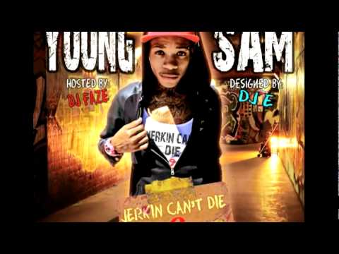 Young Sam - Hit My Cat Daddy (Jerkin Song)
