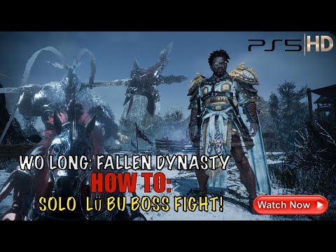 How to Easily beat Lu Bu in Wo Long Fallen Dynasty!