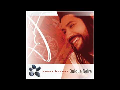 Quique Neira - Cosas Buenas (Audio Oficial)