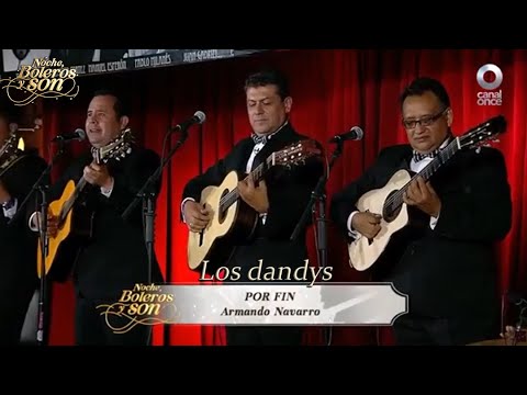 Por Fin - Los Dandys - Noche, Boleros y Son