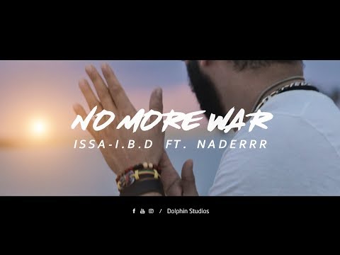 عيسى بن دردف FT  - Issa Ben Dardaf - I.B.D ft Naderrr Jamaica - No More War (official video clip)