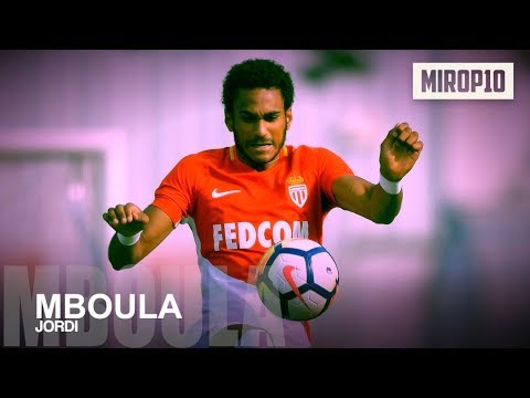 ✭ JORDI MBOULA ✭ MONACO ✭ THE NEW SUPERSTAR ✭ Skills & Goals ✭ 2017 ✭