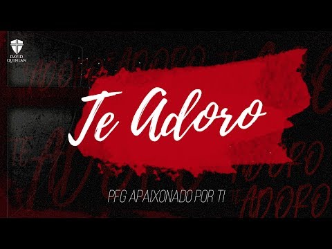 Te Adoro - David Quinlan