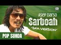 Sarboah  - Asep Darso | Official Music Video