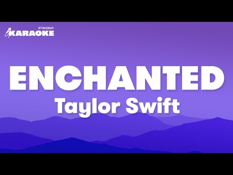 Taylor Swift - Enchanted (Karaoke Version)