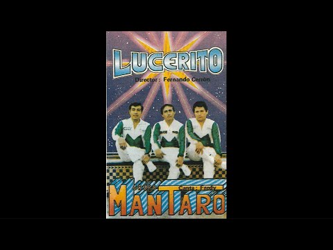 EL GRUPO MANTARO - MIX CASSETTE: "LUCERITO"
