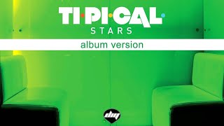 TI.PI.CAL. feat. JOSH - Stars (album version)