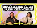 What Celebrity Gives Us The Ick And More