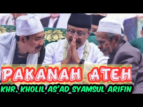 Pakanah ateh dan setirnya hati | Ceramah KHR. Kholil As'ad Syamsul Arifin