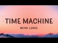 [1 HOUR 🕐] Muni Long - Time Machine (Lyrics)
