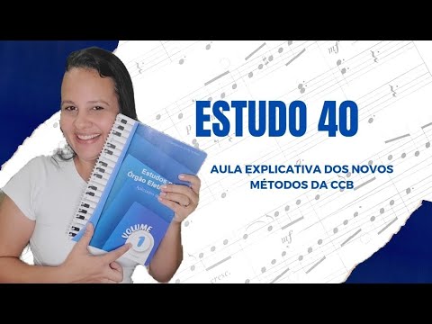 ESTUDO 40 - volume 1 dos novos métodos CCB