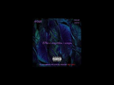 Afgvn x Taylor South - Kiedy (ft. TwoFace)