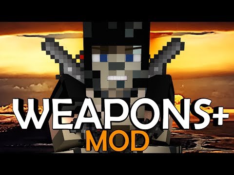 TheAtlanticCraft - Minecraft | WEAPONS PLUS MOD Showcase! (Ultimate Weapons, Weapons+, Explosives)
