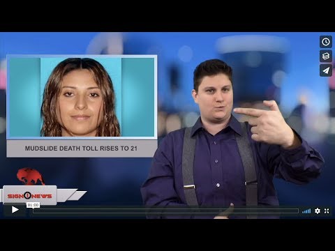 Mudslide death toll rises to 21 (ASL 1.21.18)