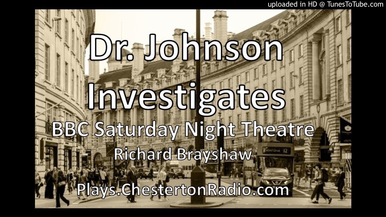 Dr. Johnson Investigates - Richard Brayshaw - BBC Saturday Night Theatre