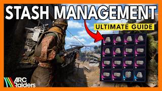 Arc Raiders: ULTIMATE Stash Management Guide