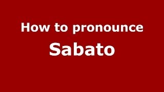 How to pronounce Sabato