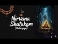 Nirvana Shatakam | The Song of Liberation | RudhraYoga