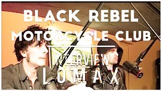 Black Rebel Motorcycle Club - Interview Lomax