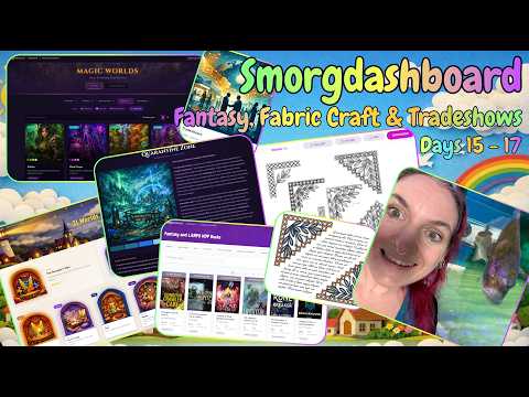 Smorg Days 15–17 — Fantasy, LitRPG, Fabric Crafts & Tradeshows