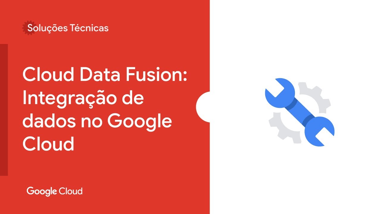 Cloud Data Fusion: Integração de dados no Google Cloud