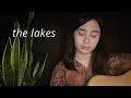 the lakes by taylor swift (cover)