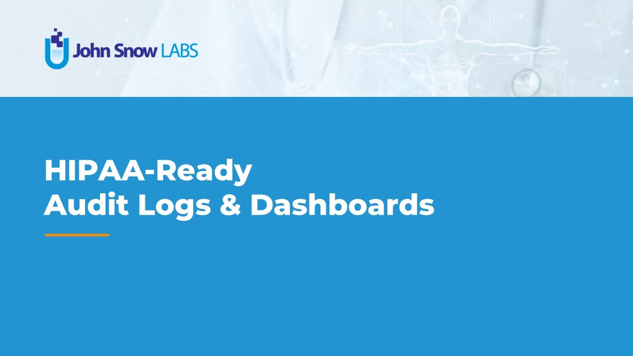 HIPAA Ready Audit Logs & Dashboards