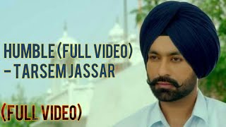 Humble (Full Video) - Tarsem Jassar । R Guru । Kulbir Jhinjer। Vehli Janta।