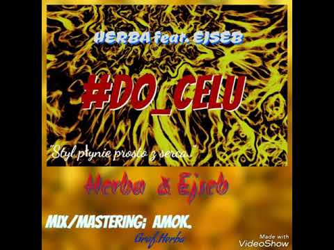 HERBA Do celu feat. EJSEB