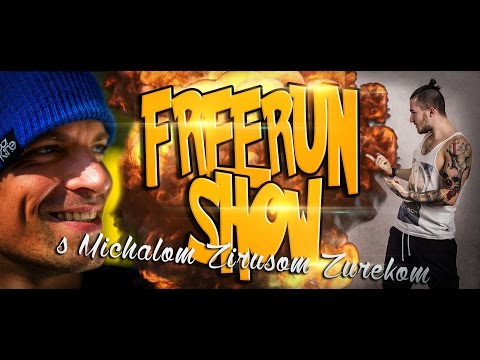 FreerunShow - Michal Zirus Zurek