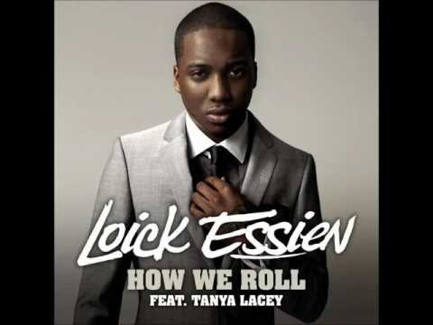 Loick Essien Feat. Tanya Lacey / How We Roll 1080p HQ