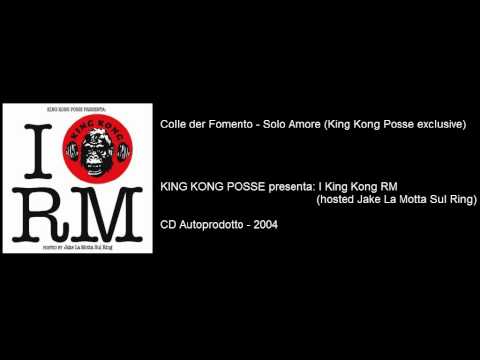 Colle Der Fomento - Solo Amore (King Kong Posse Exclusive)