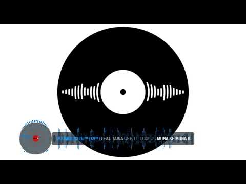 BooMBoxx DJ™ X9™ ft  Taina Gee, LL Cool J    Muna ke muna ki