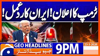 Download lagu War - Trump's Statement! Iran's Reaction | Headlines Geo News 9PM (23 March 2026) mp3