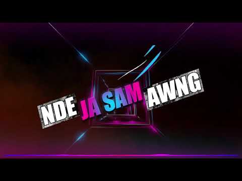 Nde Ja Sam Awng-Gu Shabrang Remix Version