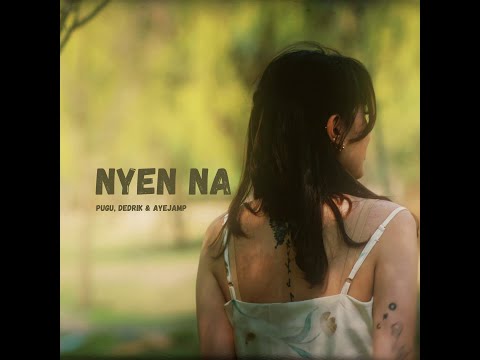 NYEN NA Dedrik x Pugu x Ayejamp