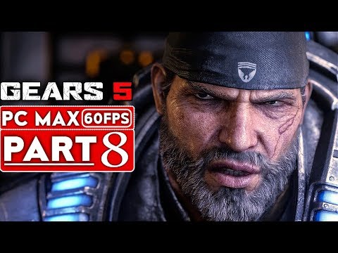 GEARS 5 Gameplay Walkthrough Part 8 [1080p HD 60FPS PC] No Commentary - GEARS OF WAR 5