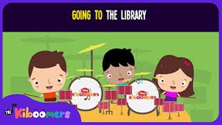 Going to the Library Song for Kids | Circle Time Songs for Children | The Kiboomers