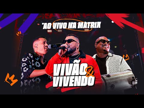 Samba Júnior - Vivão e Vivendo ao vivo na  Matrix