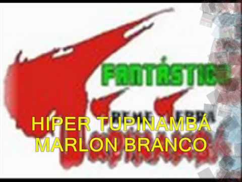 HIPER TUPINAMBÁ - DJ VICTOR WARWICK - MARLON BRANCO