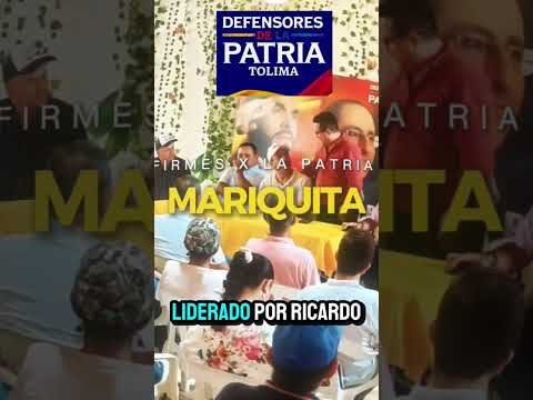 MARIQUITA TOLIMA firme x la Patria .. Mas unidos que nunca