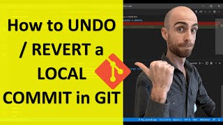 How to UNDO / REVERT a LOCAL COMMIT in GIT