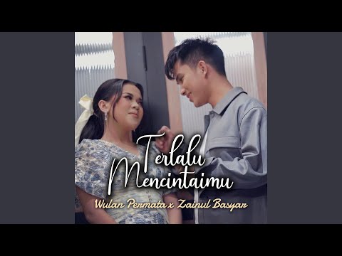 Terlalu Mencintaimu