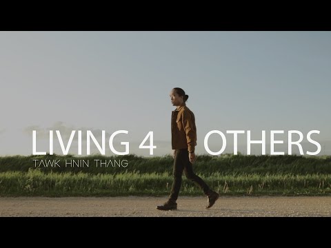 Tawk Hnin Thang - Living 4 Others | Midang Caah Nun