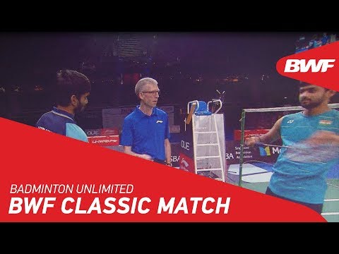 Badminton Unlimited | BWF Classic Match - Praneeth vs Kidambi | BWF 2018